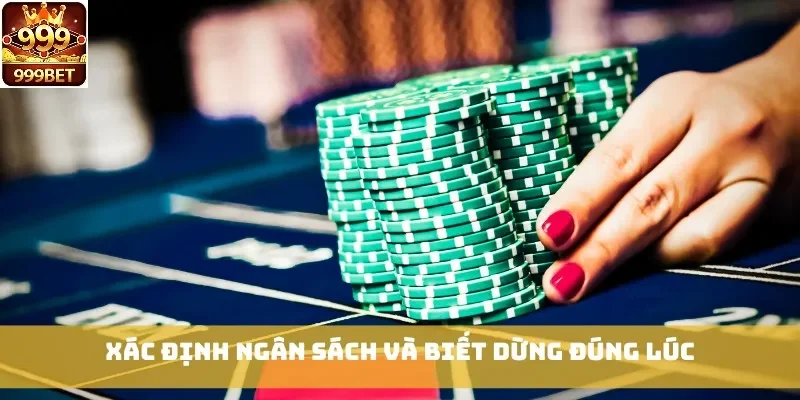 Xác định ngân sách và biết dừng đúng lúc
