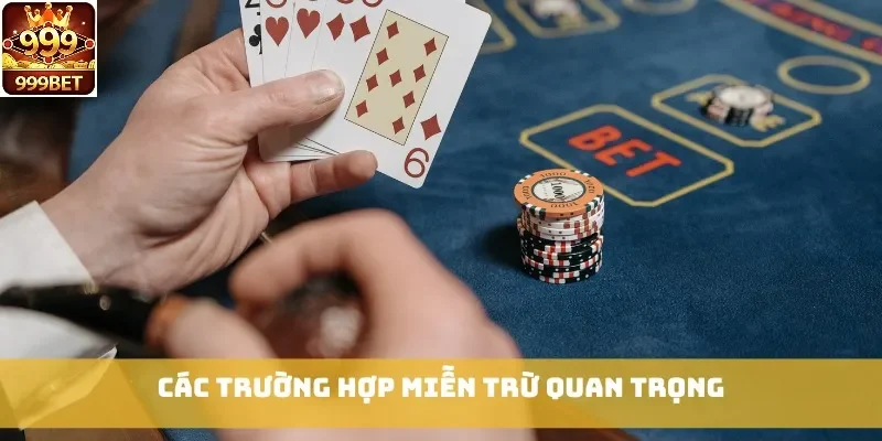 Các trường hợp miễn trừ quan trọng
