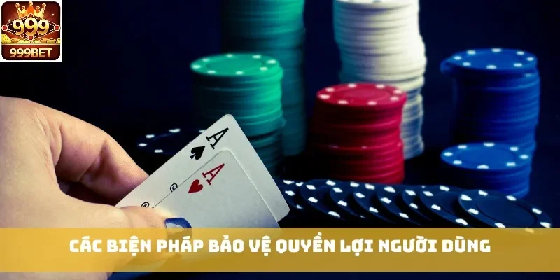 Các biện pháp bảo vệ quyền lợi người dùng